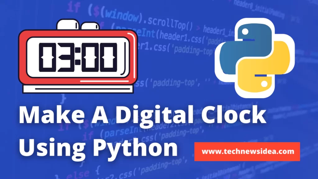 make-a-digital-clock-using-python-python-projects