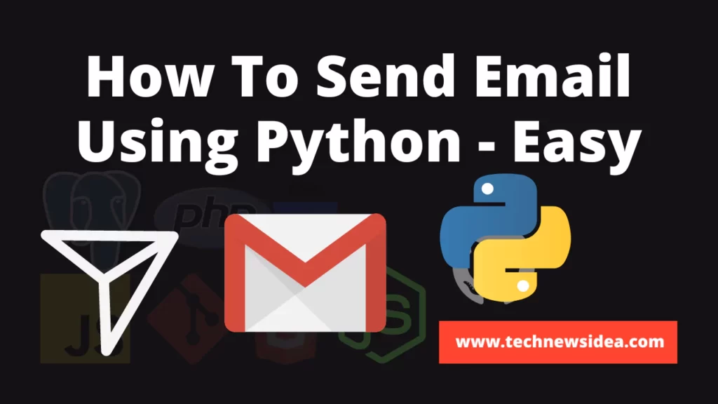 How To Send Email Using Python - Easy