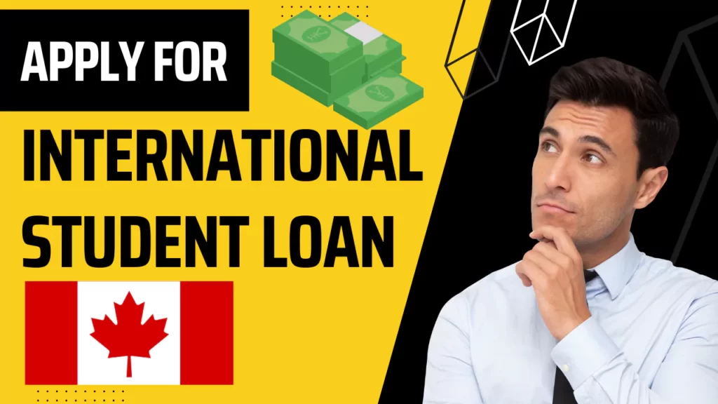 Apply for International Student Loans in Canada