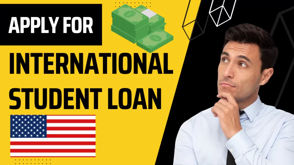 International student apply for student loan in USA
